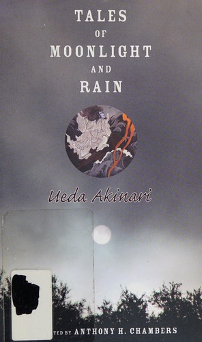 Tales of moonlight and rain (2006, Columbia University Press)