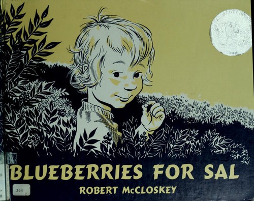 Robert McCloskey: Blueberries for Sal (1976, Viking Press)