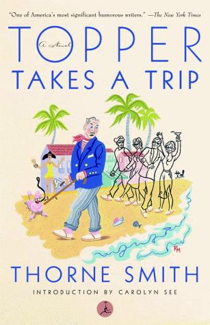 Thorne Smith: Topper takes a trip (2000, Modern Library)