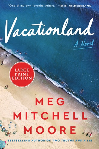Meg Mitchell Moore: Vacationland (2022, HarperCollins Publishers)