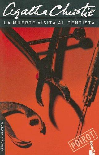 Agatha Christie: La Muerte Visita al Dentista (Crimen y Misterio) (Spanish language, 2005, Booket)