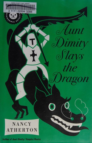 Nancy Atherton: Aunt Dimity slays the dragon (2009, Viking)