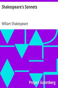 William Shakespeare: Shakespeare's Sonnets (1997, Project Gutenberg)