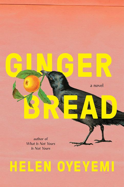 Helen Oyeyemi: Gingerbread (2020, Penguin Publishing Group)