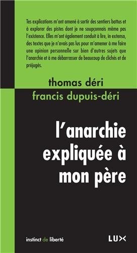 L'anarchie expliquée à mon père (French language, 2014, Lux éditeur)