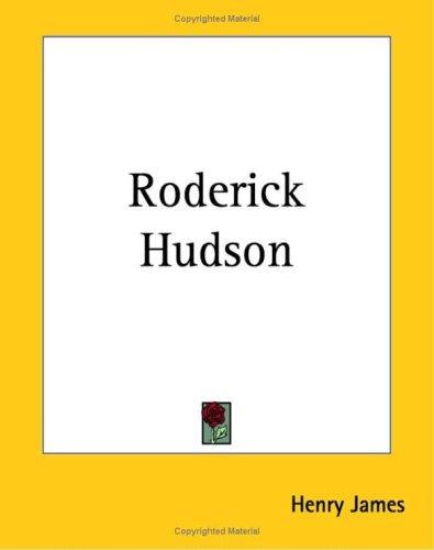 Henry James: Roderick Hudson (Paperback, 2004, Kessinger Publishing)