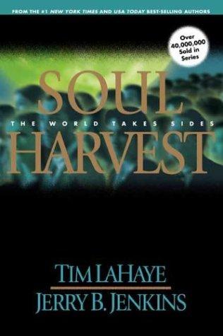 Tim F. LaHaye, Jerry B. Jenkins: Soul harvest (Paperback, 1998, Tyndale House)