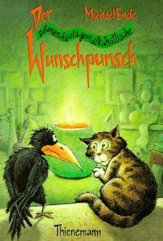 Der satanarchäolügenialkohöllische Wunschpunsch (Hardcover, German language, 1999, Thienemanns (K.) Verlag,Germany)