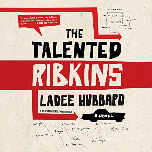 Ladee Hubbard: The Talented Ribkins (AudiobookFormat, 2017, Blackstone Audio, Inc., Blackstone Audiobooks)