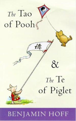 Tao of Pooh (The Wisdom of Pooh) (1998, Methuen)