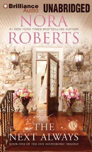 Nora Roberts, MacLeod Andrews: The Next Always (AudiobookFormat, 2011, Brilliance Audio)