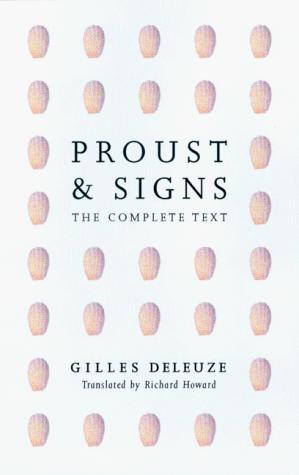 Gilles Deleuze: Proust and signs (2000, University of Minnesota Press)