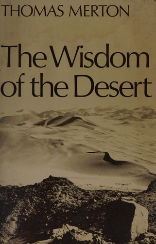 Thomas Merton: The wisdom of the desert (1974, Sheldon Press)