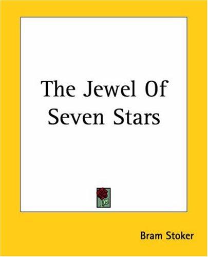 The Jewel Of Seven Stars (Paperback, 2004, Kessinger Publishing)