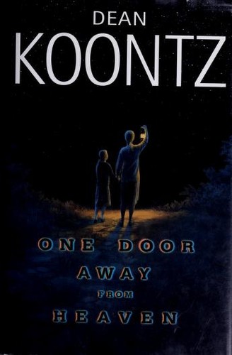 Dean R. Koontz: One door away from heaven (2001, Bantam Books)