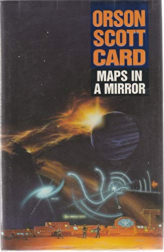 Orson Scott Card: Maps in a Mirror (Legend books) (Hardcover, 1991, LEGEND)