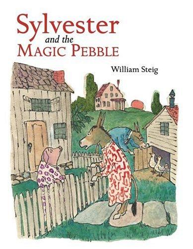 William Steig: Sylvester and the magic pebble (2005, Simon and Schuster Books for Young Readers)