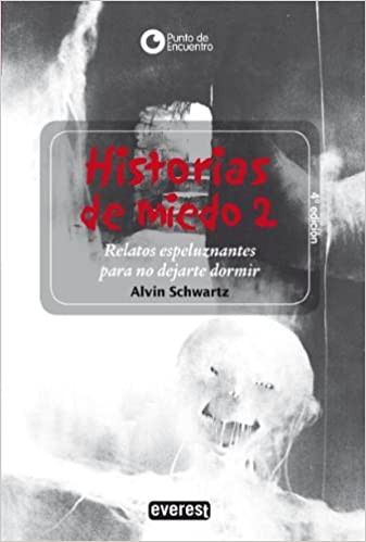 Alvin Schwartz: Historias de miedo. (Paperback, Spanish language, 2003, Everest)