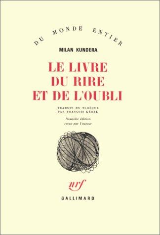 Le Livre du rire et de l'oubli (Paperback, French language, 1985, Gallimard)