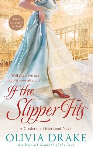 Olivia Drake: If the Slipper Fits (Paperback, 2012, St. Martin's Paperbacks)