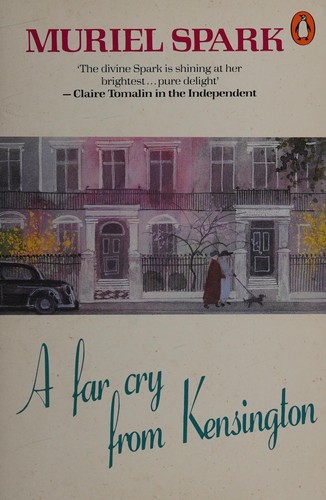 Muriel Spark: A far cry from Kensington (1989, Penguin)