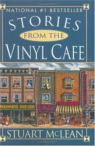 Stuart McLean: Stories From The Vinyl Cafe (Paperback, 1996, Penguin Canada)