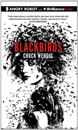 Blackbirds (AudiobookFormat, 2012, Brand: Angry Robot on Brilliance Audio, Angry Robot on Brilliance Audio)