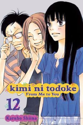 Karuho Shiina: Kimi ni Todoke: From Me to You, Vol. 12 (Paperback, 2012, VIZ Media LLC)