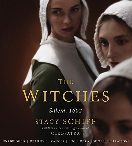 Stacy Schiff: The Witches (AudiobookFormat, 2016, Little, Brown & Company)