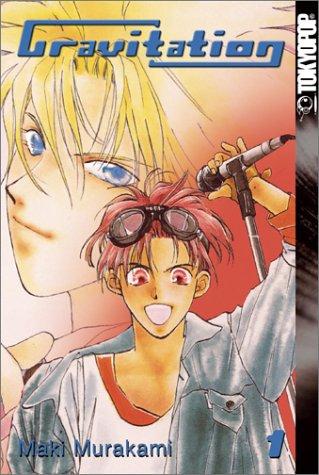 Maki Murakami: Gravitation (2003, Tokyopop)