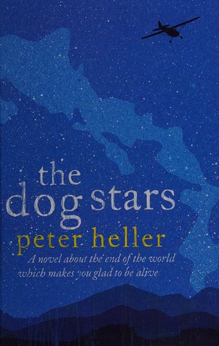 Peter Heller: The dog stars (2013, Charnwood)