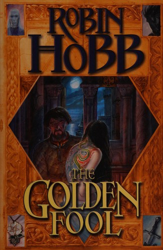 Robin Hobb: The golden fool (2002, HarperCollins)
