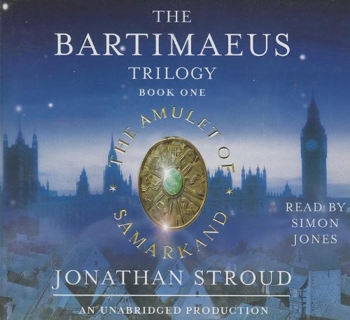 Jonathan Stroud: The Amulet of Samarkand (The Bartimaeus Trilogy, Book 1) (AudiobookFormat, 2006, Listening Library)