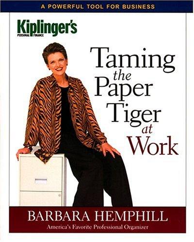 Barbara Hemphill: Taming the Paper Tiger at Work (Paperback, 2005, Kaplan Business)