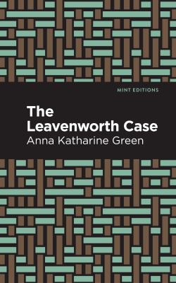 Leavenworth Case (2021, West Margin Press)