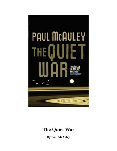 Paul J. McAuley: The quiet war (2008, Gollancz)