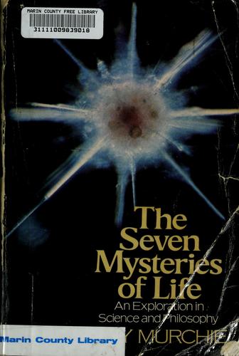 Murchie, Guy: The Seven Mysteries of Life (1981, Houghton Mifflin (P))