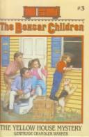 Gertrude Chandler Warner: The Yellow House Mystery (Hardcover, 1999, Tandem Library)