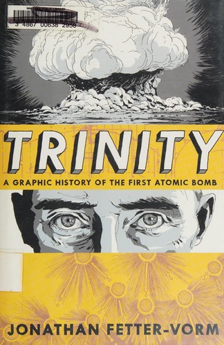 Jonathan Fetter-Vorm: Trinity (GraphicNovel, 2012, Hill and Wang)