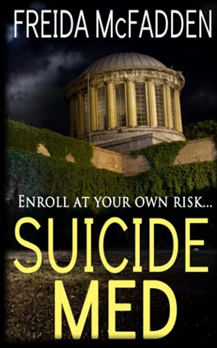 Freida McFadden: Suicide Med (2014, CreateSpace Independent Publishing Platform, Createspace Independent Publishing Platform)