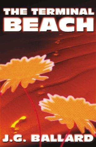 J. G. Ballard: The Terminal Beach (Paperback, 1997, Trafalgar Square, Orion Publishing Group, Limited)