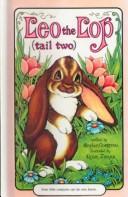 Stephen Cosgrove: Leo the Lop (Tail Two) (Serendipity Books) (Hardcover, 1999, Rebound by Sagebrush)