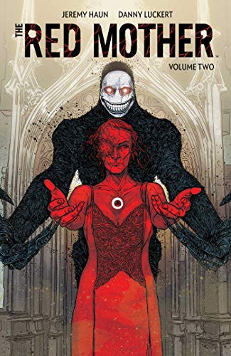 Jeremy Haun, Danny Luckert: The Red Mother Vol. 2 (Paperback, 2020, BOOM! Studios, Boom! Studios)