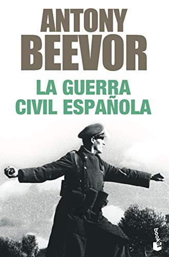 Antony Beevor, Gonzalo Pontón: La guerra civil española (Paperback, Booket)