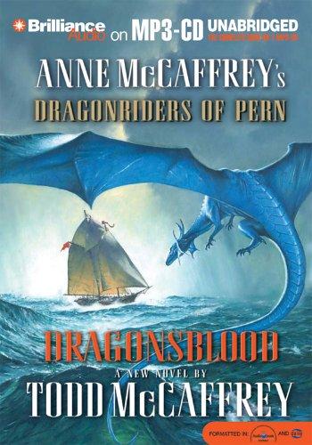 Todd McCaffrey: Dragonsblood (Dragonriders of Pern) (AudiobookFormat, 2005, Brilliance Audio on MP3-CD)