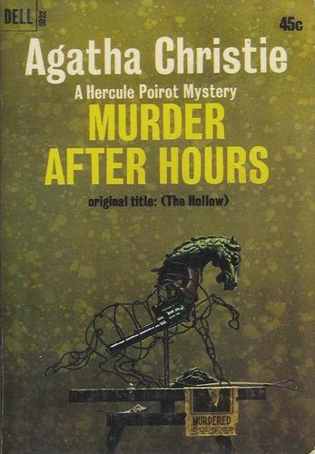 Agatha Christie: Murder After Hours (Paperback, 1965, Dell Publishing Co.)
