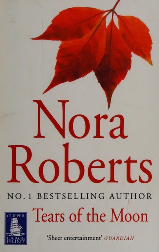 Nora Roberts: Tears of the moon (2007, W.F. Howes)