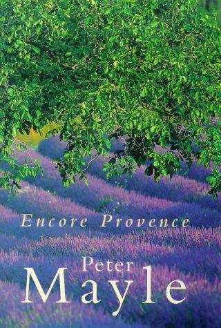 Peter Mayle: Encore Provence (Hardcover, 1999, Hamish Hamilton)