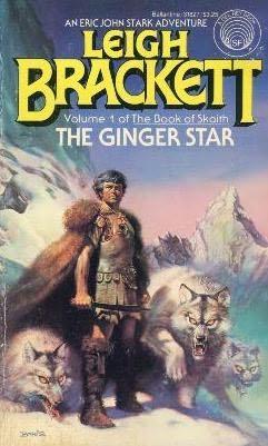 Leigh Brackett: The Ginger Star (Paperback, 1984, Ballantine Books)