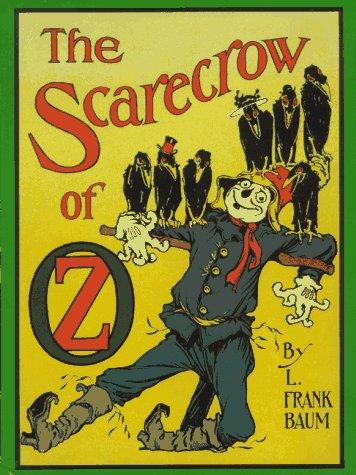 L. Frank Baum: The  scarecrow of Oz (1997, Morrow, Books of Wonder)